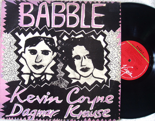 Avantgarde Pop Rock - KEVIN COYNE & DAGMAR KRAUSE Babble  (Songs For Lonely Lovers) Vinyl 1979