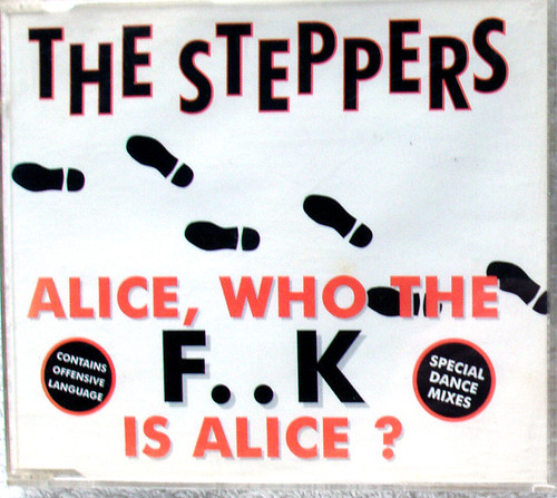 Euro House - THE STEPPERS Who The Fuck Is Alice? CD Single 1995