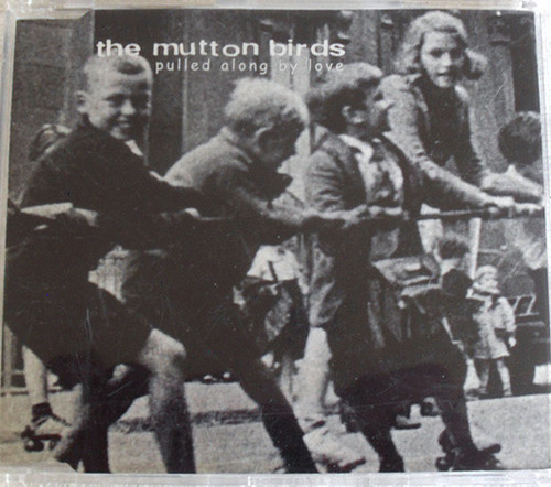 NZ Indie Rock - The Mutton Birds Pulled Along By Love CD 1999