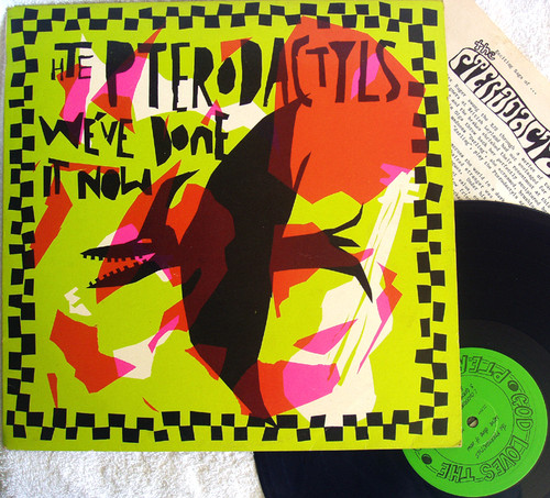 Alternative Rock - THE PTERODACTYLS We've Done It Now 12" EP Vinyl 1987