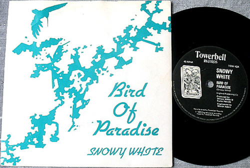 Rock - SNOWY WHITE (Thin Lizzy Guitarist) Bird Of Paradise 7" Vinyl 1983