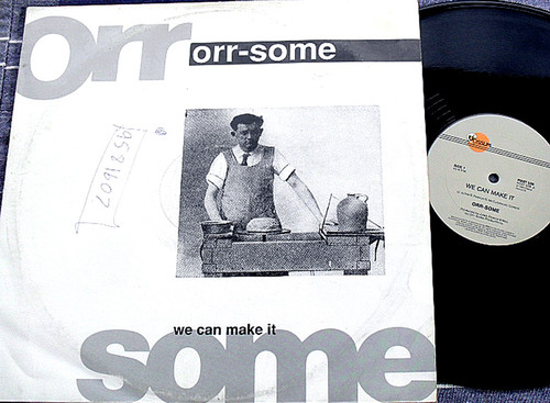 House Electronica - Orr-Some We Can Make It  12" Vinyl Single