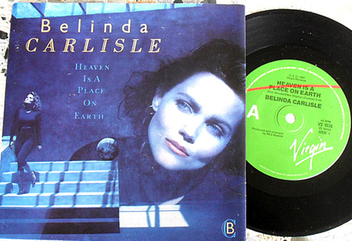 Pop Rock - BELINDA CARLISLE Heaven Is A Place On Earth 7" Vinyl 1987