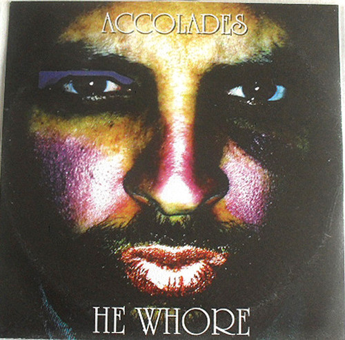 Dance Hip Hop Indie Pop - ACCOLADES He Whore CD Single (Plastic Sleeve) 2007