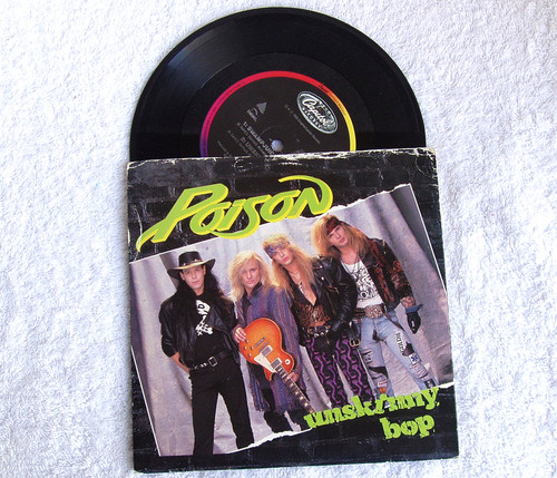 Glam Rock - Poison Unskinny Bop 7" Vinyl 1990 