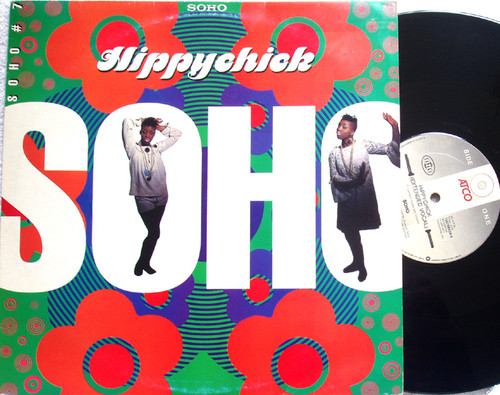 Downtempo House - SOHO Hippychick 12"  Vinyl 1990