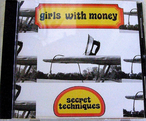 Pop - GIRLS WITH MONEY Secret Techniques CD 1998