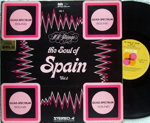 Contemporary Classical Pop - 101 STRINGS The Soul Of Spain Volume 3 QUAD ENCODED Vinyl 1971(ish)