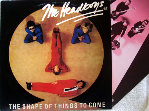 New Wave Pop Rock  - THE HEADBOYS Shape Of Things To Come Vinyl 1979