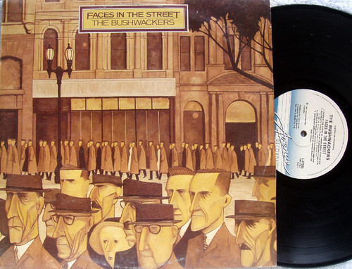 Folk Rock -THE BUSHWACKERS Faces In The Street  Vinyl 1981