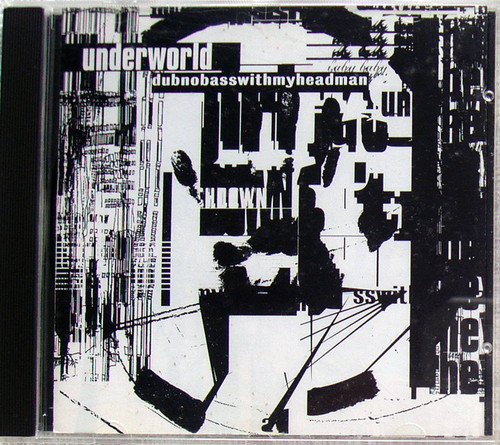 Leftfield Progressive House - UNDERWORLD Dubnobasswithmyheadman CD 1994