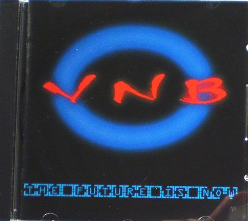 Industrial Electro Rock - VNB The Future Is Now EP CD 2002
