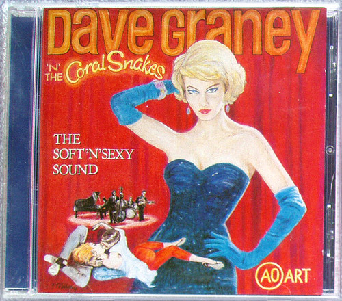 Art Rock - DAVE GRANEY 'N' THE CORAL SNAKES The Soft 'N' Sexy Sound CD 1995