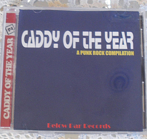 RARE! Punk Rock Compilation - Caddy Of The Year CD 2001  