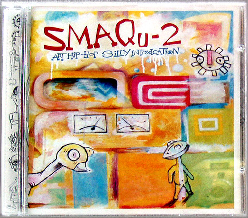 Art Hip Hop - SMAQU-2 Silly Intoxication CD 2002