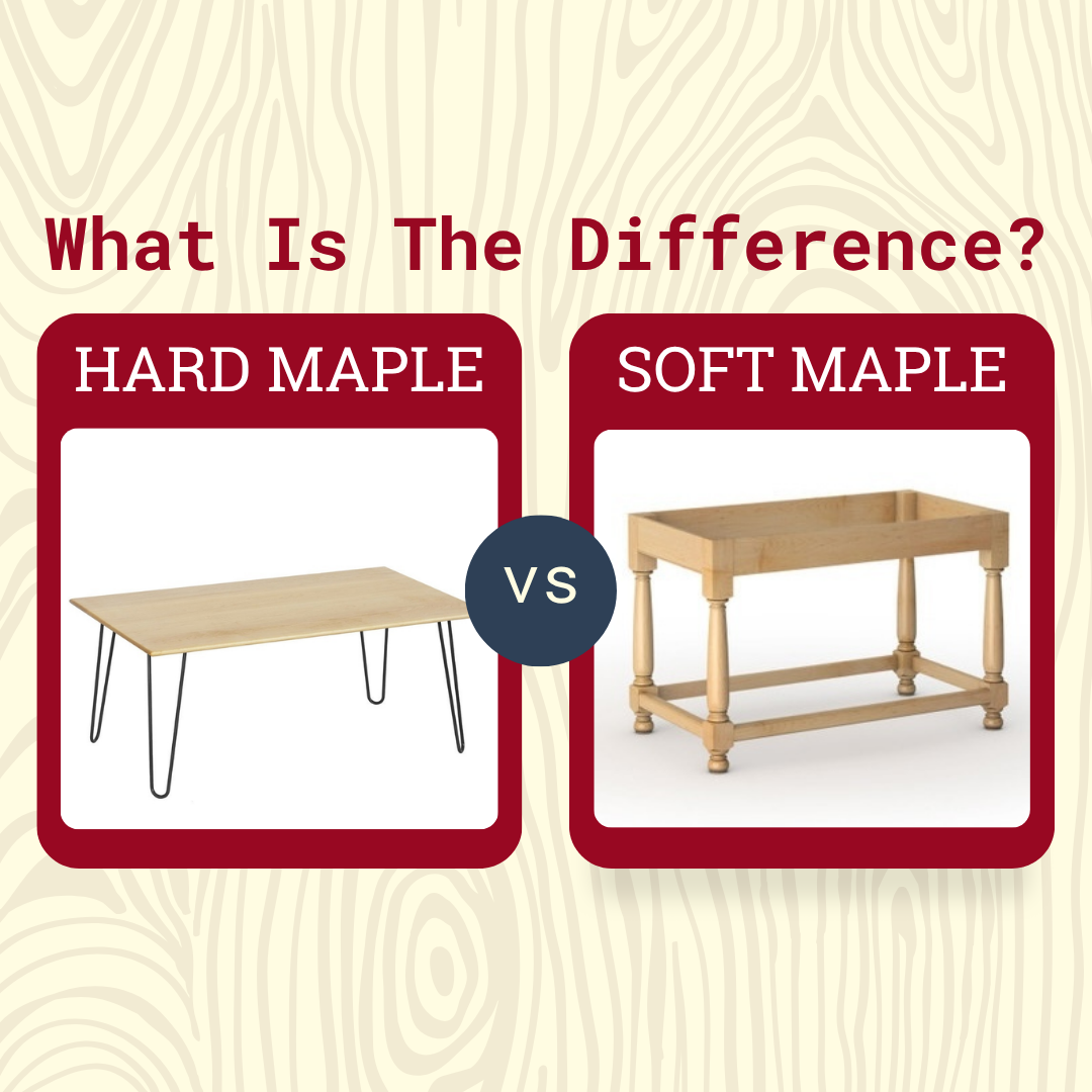 Hard Maple vs. Soft Maple Wood: What’s the Difference?