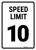 Speed Limit Sign - 10 MPH