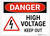 Danger Sign - High Voltage, Keep Out Danger Sign - High Voltage, Keep Out