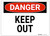Danger Sign - Keep Out Danger Sign - Keep Out