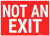 Not An Exit Sign