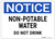 Notice Sign - Non-Potable Water Notice Sign - Non-Potable Water