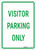 Visitor Parking Only Sign