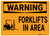 Warning Sign - Forklifts In Area