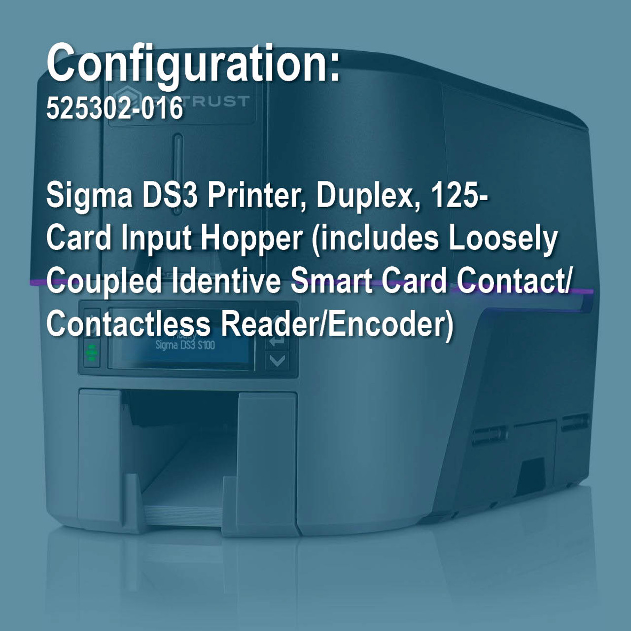 Entrust (Formerly Datacard) 525302016 Sigma DS3 Duplex ID Card Printer