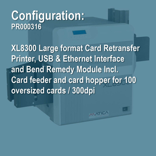 Matica PR000316 XL8300 Oversized Retransfer ID Card Printer