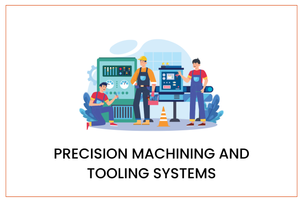 Precision Machining and Tooling
