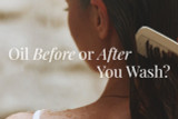 Hair Oil Before or After You Wash? The Complete Guide to Using Oils for Healthy, Shiny Hair Hair Oil Before or After You Wash? The Complete Guide to Using Oils for Healthy, Shiny Hair