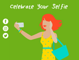 Celebrate Your Selfie