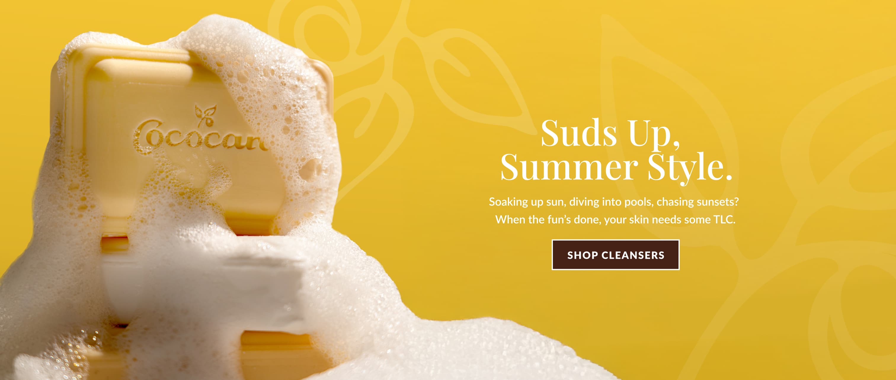 Suds Up Summer Style. Soaking up sun, diving into pools, chasing sunsets? When the fun's done, your skin needs some TLC