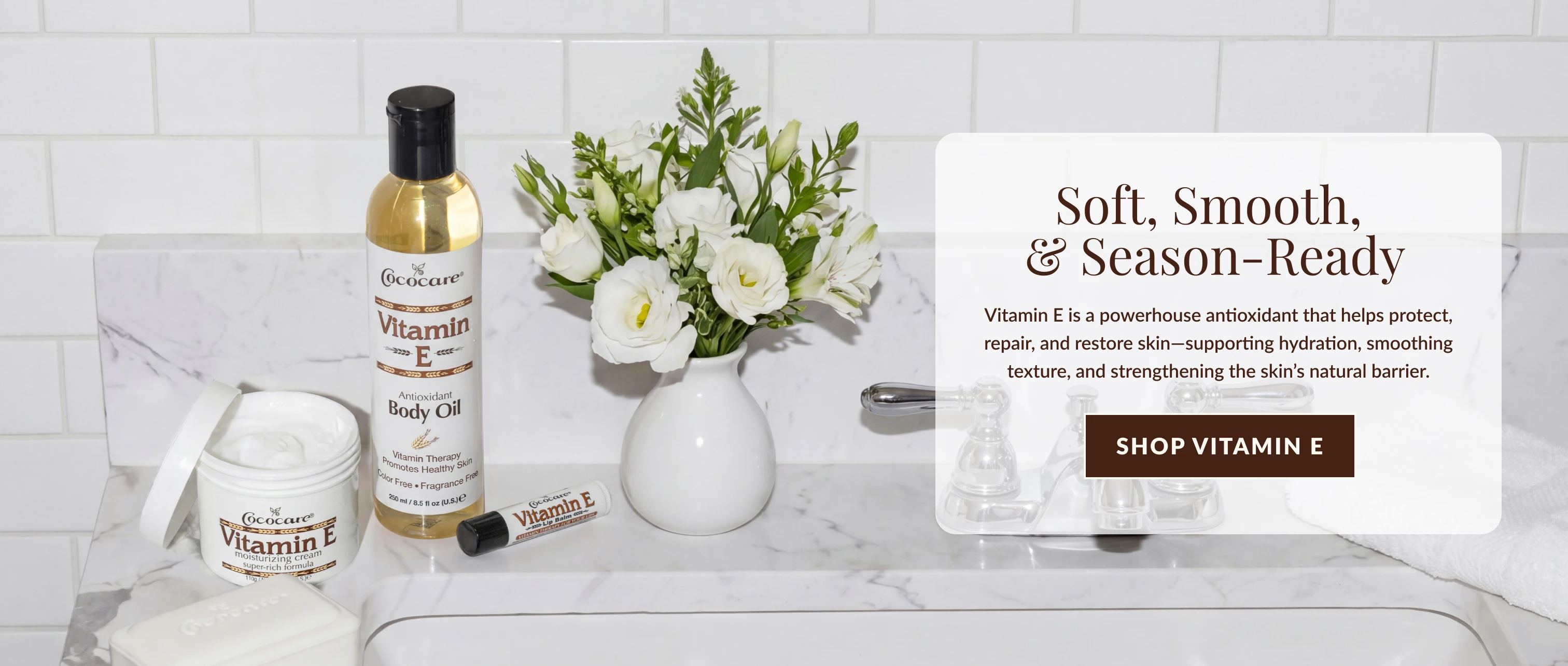 Soft, Smooth and Season Ready Vitamin E