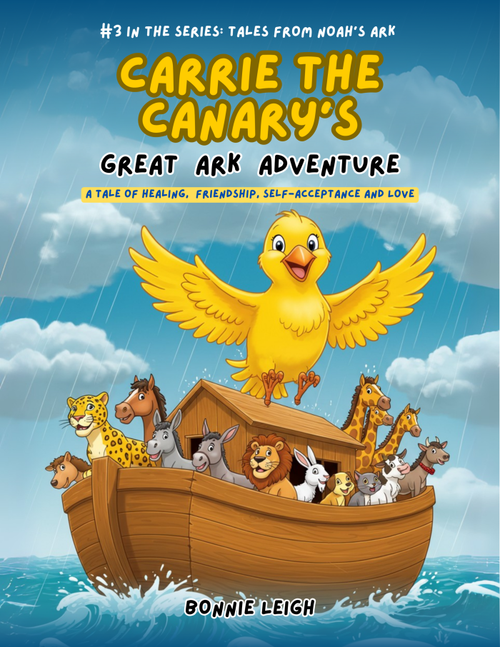 Carrie The Canary's Great Ark Adventure #3 in series: Tales From Noah's Ark Carrie The Canary's Great Ark Adventure #3 in series: Tales From Noah's Ark