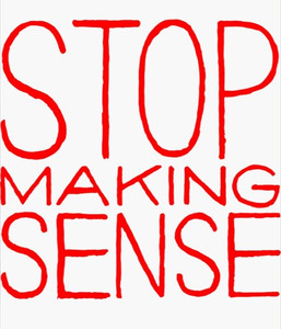 Stop Making Sense Stop Making Sense