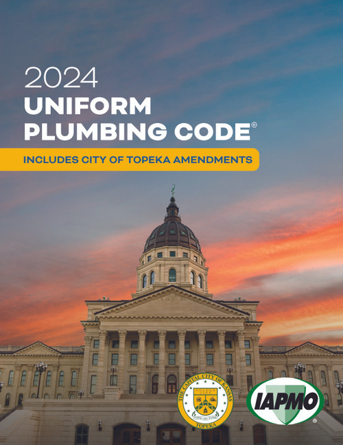 2024 Uniform Plumbing Code Includes City of Topeka Amendments w/Tabs