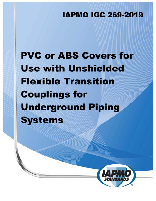 IAPMO IGC 269-2019 PVC or ABS Covers for Use with Unshielded Flexible Transition