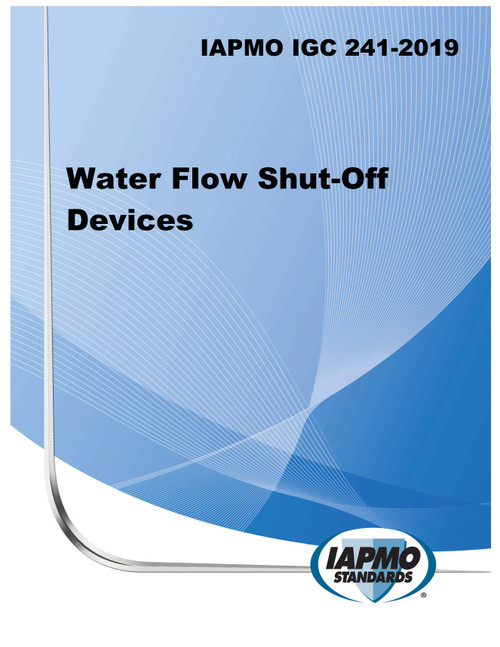 IAPMO IGC 241-2019 Water Flow Shut-Off Devices