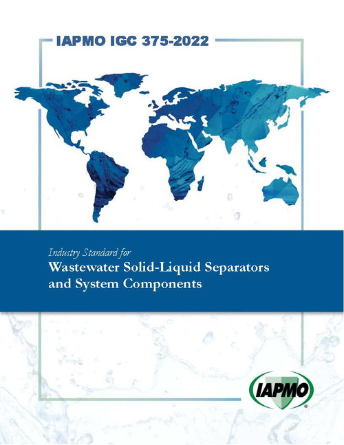 IAPMO IGC 375-2022 Wastewater Solid-Liquid Separators and System Components