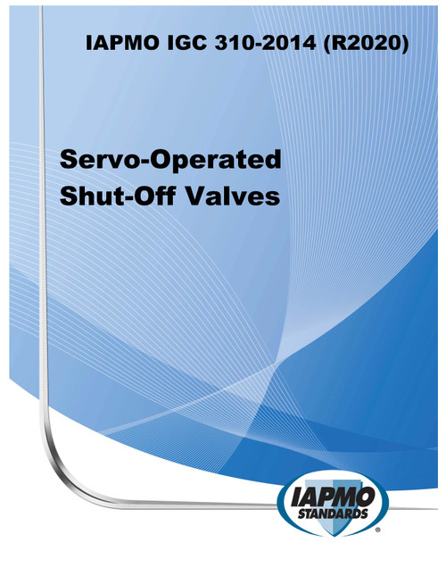 IAPMO IGC 310-2014 (R2020) Servo‐Operated Shut‐Off Valves