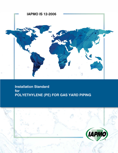 IAPMO IS 12-2006 Polyethylene (pe) for gas yard piping