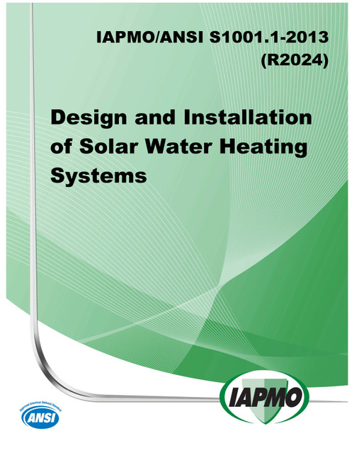 IAPMO ANSI S1001.1-2013 (R2024) Design and Installation of Solar Water Heating Systems