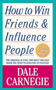 How to Win Friends & Influence People by Dale Carnegie
