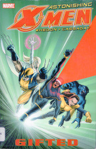 Astonishing X-Men, Vol. 1: Gifted Astonishing X-Men, Vol. 1: Gifted