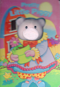 Pretty Little Piggy Board Book Pretty Little Piggy Board Book