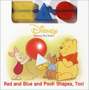 Red and Blue and Pooh Shapes, Too! (Busy Book) by Random House Disney Red and Blue and Pooh Shapes, Too! (Busy Book) by Random House Disney