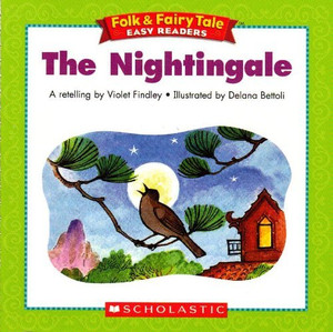 The Nightingale (Folk & Fairy Tale Easy Readers) by Violet Findley The Nightingale (Folk & Fairy Tale Easy Readers) by Violet Findley