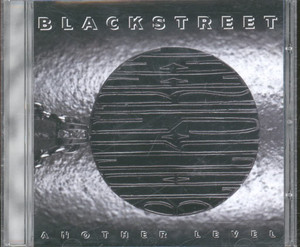 Another Level by Blackstreet Another Level by Blackstreet