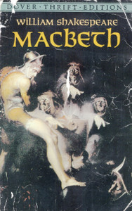 Macbeth (Dover Thrift Editions) by William Shakespeare Macbeth (Dover Thrift Editions) by William Shakespeare